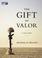 Cover of: The Gift of Valor