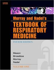 Cover of: Murray and Nadel's Textbook of Respiratory Medicine e-dition: Text with Continually Updated Online Reference (Textbook of Respiratory Medicine (Murray))