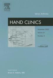 Cover of: Wrist Arthritis, An Issue of Hand Clinics (The Clinics: Orthopedics)