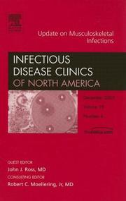 Updates in Musculoskeletal Infections, An Issue of Infectious Disease Clinics by John James Ross