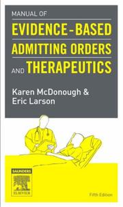 Cover of: Manual of Evidence-Based Admitting Orders and Therapeutics: Text with BONUS PocketConsult Handheld Software