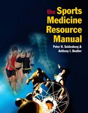 Cover of: The Sports Medicine Resource Manual by Peter H. Seidenberg, Anthony Beutler