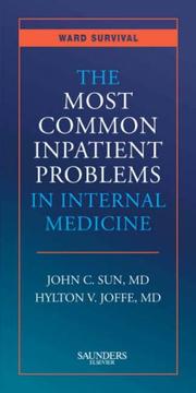 Cover of: The Most Common Inpatient Problems in Internal Medicine | John C. Sun