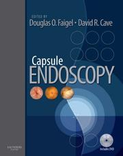 Capsule endoscopy by Douglas O. Faigel, David R. Cave