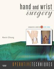 Cover of: Operative Techniques: Hand and Wrist Surgery by Kevin C. Chung
