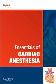 Cover of: Essentials of Cardiac Anesthesia: A Volume in Essentials of Anesthesia and Critical Care