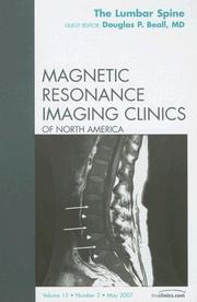 Cover of: Lumbar Spine, An Issue of Magnetic Resonance Imaging Clinics (The Clinics: Radiology) by Douglas Beall