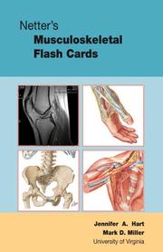 Cover of: Netter's Musculoskeletal Flash Cards (Netter Clinical Science) by Jennifer Hart, Mark D. Miller