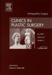 Orthognathic Surgery, An Issue of Clinics in Plastic Surgery by Pravin Patel
