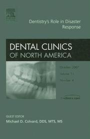 Emergency Response, An Issue of Dental Clinics (The Clinics: Dentistry) by M. Colvard