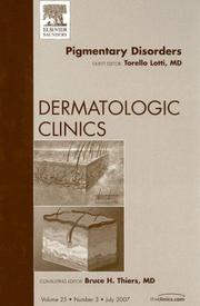 Pigmentary Disorders, An Issue of Dermatologic Clinics (The Clinics: Dermatology) by Torello Lotti