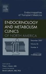 Endocrinopathies of Tranplant Medicine, An Issue of Endocrinology and Metabolism Clinics by Tracy L. Breen