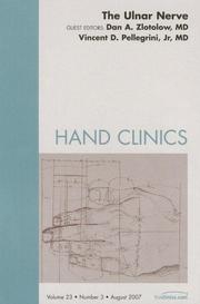 Cover of: Ulnar Nerve, An Issue of Hand Clinics (The Clinics: Orthopedics) by Dan Zlolotow, Vincent R. Pellegrini