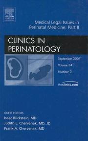 Cover of: Medical Legal Issues in Perinatal Medicine: Part II, An Issue of Clinics in Perinatology (The Clinics: Internal Medicine) by Isaac Blickstein, J. Chervanak, F. Chervanak