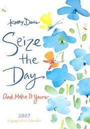 Cover of: Seize the Day, 2007 Engagement Calendar