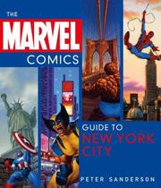 Cover of: The Marvel Comics Guide to New York City by Peter Sanderson