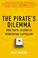 Cover of: The Pirate's Dilemma