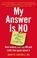 Cover of: My Answer is No . . . If That's Okay with You