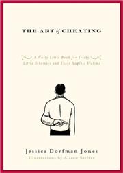 Cover of: The Art of Cheating: A Nasty Little Book for Tricky Little Schemers and Their Hapless Victims