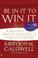 Cover of: Be In It to Win It