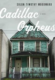 Cover of: Cadillac Orpheus: A Novel