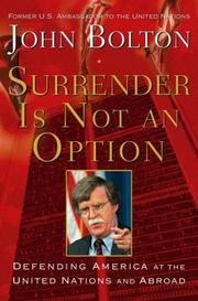 Cover of: Surrender Is Not an Option by John Bolton