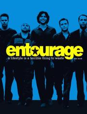 Cover of: Entourage: A Lifestyle Is a Terrible Thing to Waste