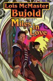 Cover of: Miles in Love by Lois McMaster Bujold