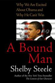 Cover of: A Bound Man: Why We Are Excited About Obama and Why He Can't Win