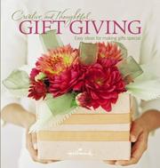 Cover of: Creative and Thoughtful Gift Giving: Easy Ideas for Making Gifts Special