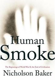 Cover of: Human Smoke: The Beginnings of World War II, the End of Civilization