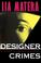 Cover of: Designer Crimes