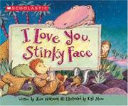 Cover of: I love you, Stinky Face