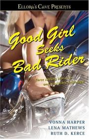 Cover of: Good Girl Seeks Bad Rider: Ellora's Cave