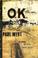 Cover of: Ok