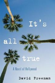 Cover of: It's All True: A Novel of Hollywood