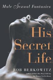 Cover of: HIS SECRET LIFE by Bob Berkowitz