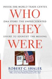 Cover of: Who They Were: Inside the World Trade Center DNA Story by Robert C. Shaler