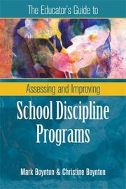 Cover of: The Educator's Guide to Assessing and Improving School Discipline Programs