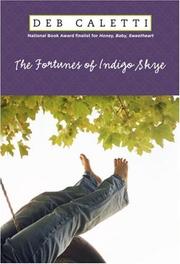 Cover of: The Fortunes of Indigo Skye by Deb Caletti