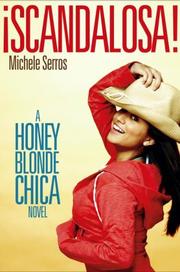 Cover of: ¡Scandalosa!: A Honey Blonde Chica Novel