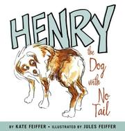 Cover of: Henry the Dog with No Tail (Paula Wiseman Books) by Kate Feiffer