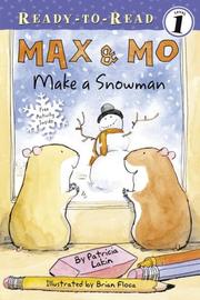 Cover of: Max & Mo Make a Snowman (Ready-to-Read) by Patricia Lakin