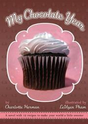 Cover of: My Chocolate Year: A Novel with 12 Recipes
