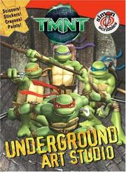 Cover of: TMNT: Underground Art Studio (Teenage Mutant Ninja Turtles)
