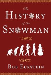 Cover of: The History of the Snowman by Bob Eckstein