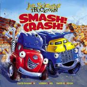 Cover of: Smash! Crash! (Jon Scieszka's Trucktown) by Jon Scieszka