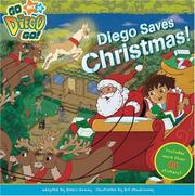 Cover of: Diego Saves Christmas (Go, Diego, Go! (8x8)) by 