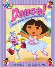 Cover of: Dance!: Dora's Pop-up Dancing Adventure (Dora the Explorer)