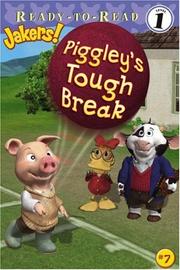 Cover of: Piggley's Tough Break (Ready-to-Read. Level 1)